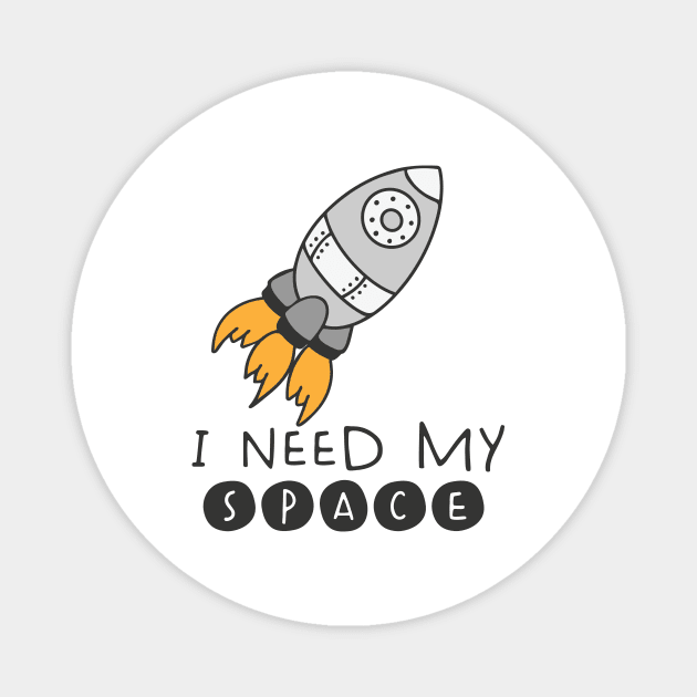 I Need My Space Magnet by Mahmoud